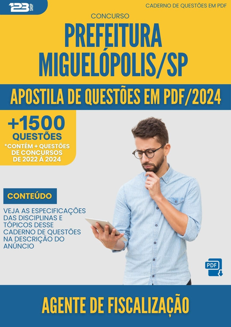 Apostila de Questões para Concurso Agente De Fiscalizacao da Prefeitura Miguelopolis Sp 2024 - Mais de 1.500 Questões