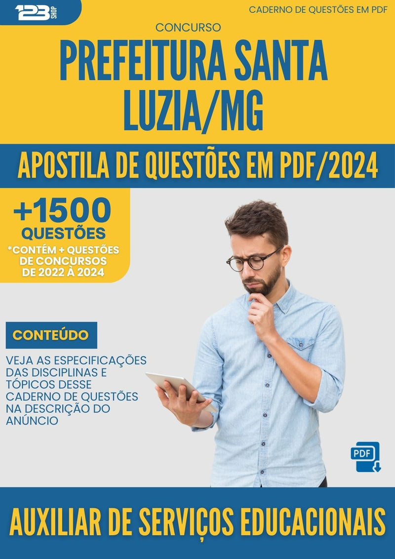 Apostila de Questões para Concurso Auxiliar De Servicos Educacionais da Prefeitura Santa Luzia Mg 2024 - Mais de 1.500 Questões