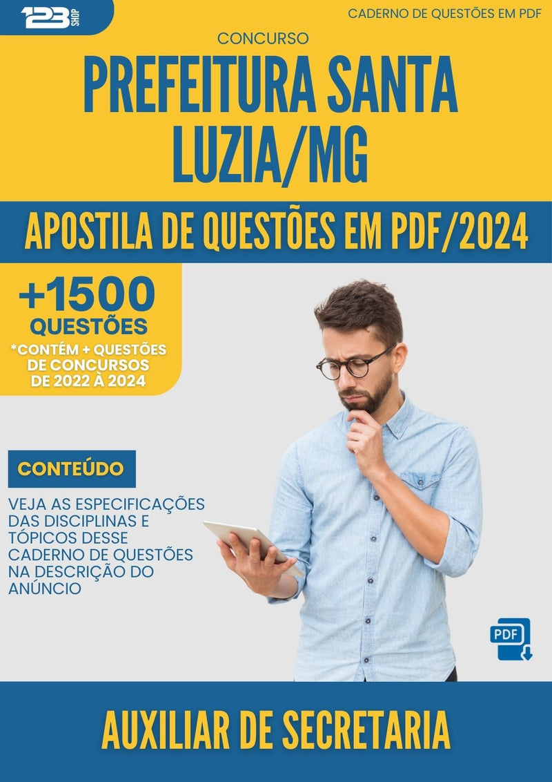 Apostila de Questões para Concurso Auxiliar De Secretaria da Prefeitura Santa Luzia Mg 2024 - Mais de 1.500 Questões
