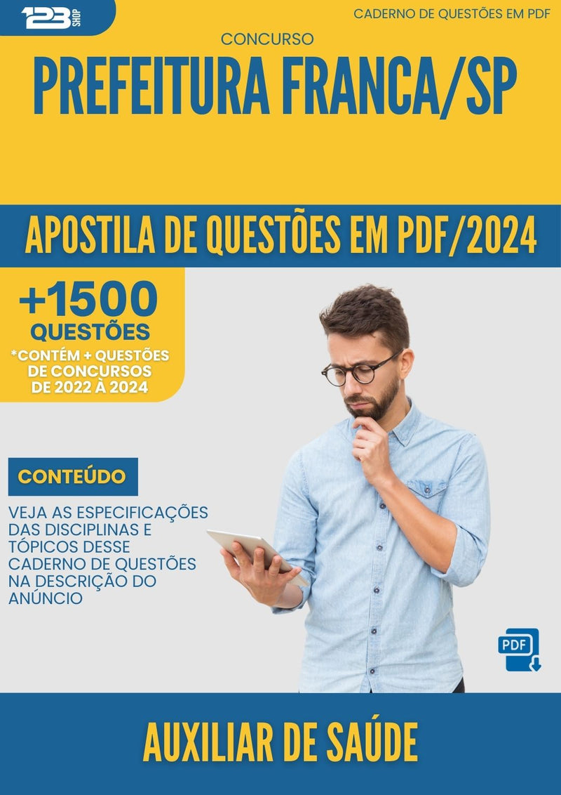 Apostila de Questões para Concurso Auxiliar De Saude da Prefeitura Franca Sp 2024 - Mais de 1.500 Questões