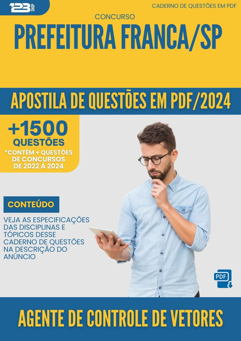 Apostila de Questões para Concurso Agente De Controle De Vetores da Prefeitura Franca Sp 2024 - Mais de 1.500 Questões