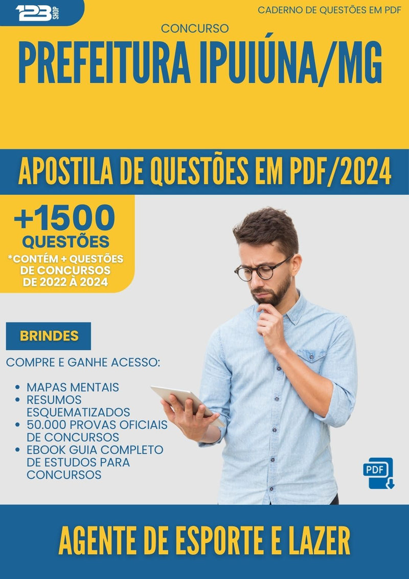 Apostila de Questões para Concurso Agente De Esporte E Lazer da Prefeitura Ipuiuna Mg 2024 - Mais de 1.500 Questões