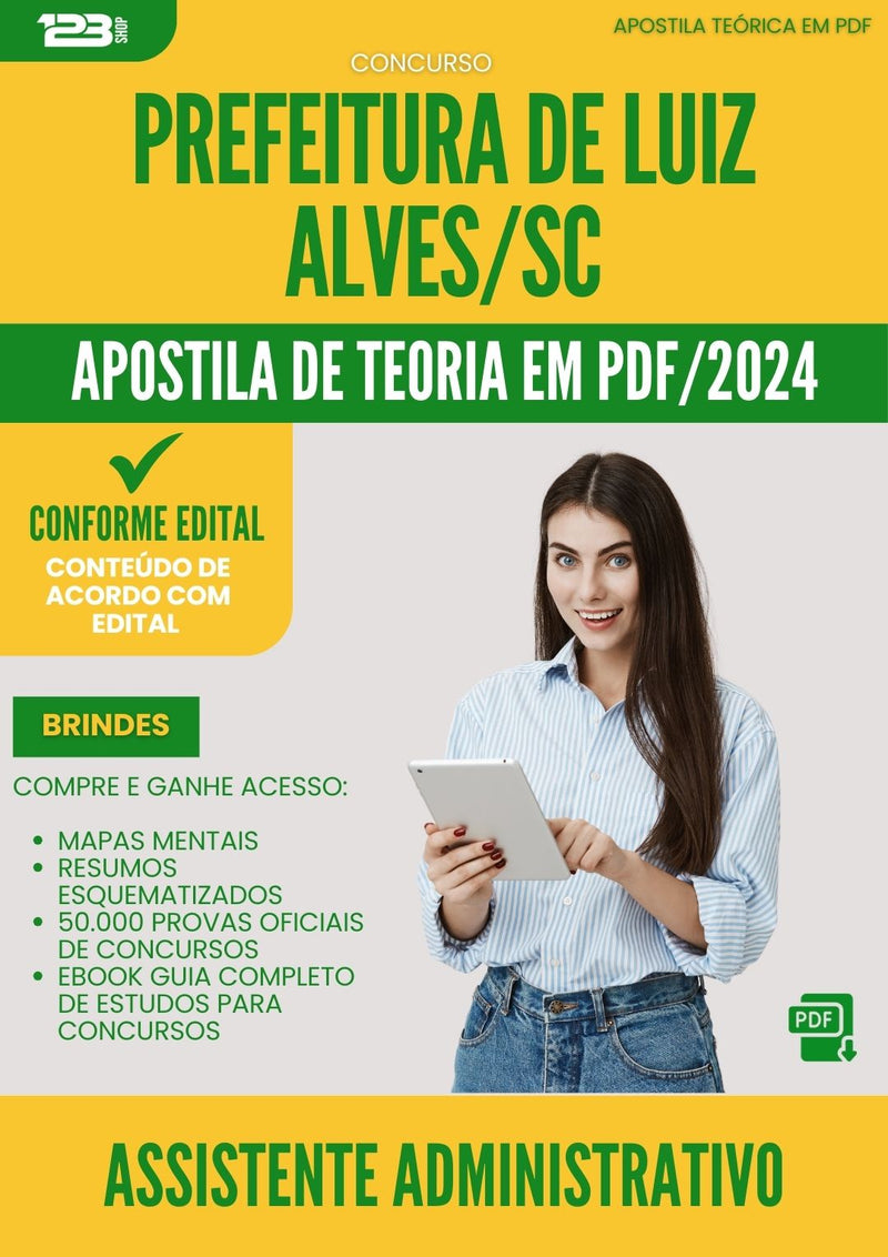 Apostila Teórica para Concurso Assistente Administrativo da Prefeitura Luiz Alves Sc 2024 - Conteúdo de Acordo com Edital