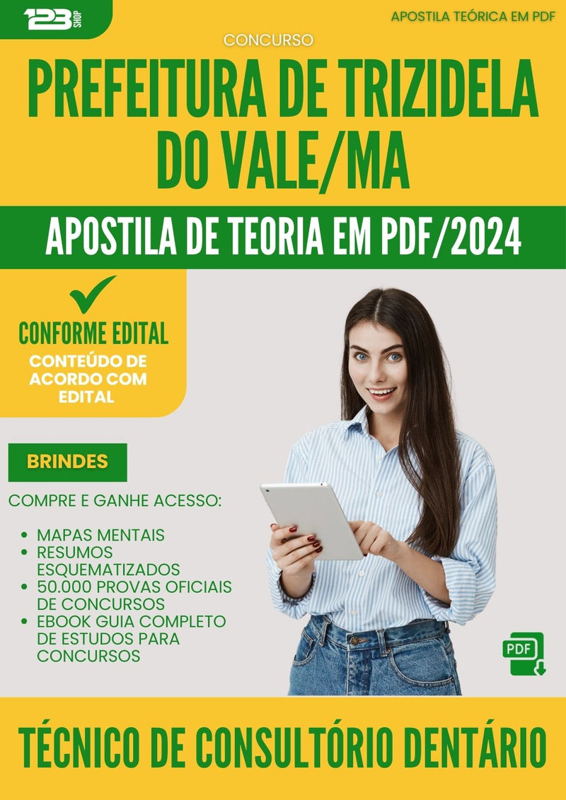 Apostila Teórica para Concurso Tecnico Consultorio Dentario da Prefeitura Trizidela Do Vale Ma 2024 - Conteúdo de Acordo com Edital