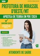 Apostila Teórica para Concurso Atendente De Saude da Prefeitura Mirassol Doeste Mt 2024 - Conteúdo de Acordo com Edital