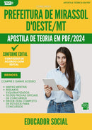 Apostila Teórica para Concurso Educador Social da Prefeitura Mirassol Doeste Mt 2024 - Conteúdo de Acordo com Edital