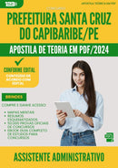 Apostila Teórica para Concurso Assistente Administrativo Santa da Prefeitura Cruz Do Capibaribe 2024 - Conteúdo de Acordo com Edital