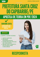 Apostila Teórica para Concurso Recepcionista Santa da Prefeitura Cruz Do Capibaribe Pe 2024 - Conteúdo de Acordo com Edital