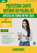 Apostila Teórica para Concurso Almoxarife Santo Antonio Do da Prefeitura Palma Rs 2024 - Conteúdo de Acordo com Edital