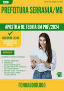 Apostila Teórica para Concurso Fonoaudiologo da Prefeitura Serrania Mg 2024 - Conteúdo de Acordo com Edital