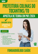 Apostila Teórica para Concurso Fonoaudiologo Saude da Prefeitura Colinas Do Tocantins To 2024 2 - Conteúdo de Acordo com Edital
