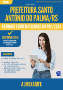 Resumos Esquematizados para Concurso Apostila Almoxarife Santo Antonio Do da Prefeitura Palma Rs 2024 - Conteúdo de Acordo com Edital