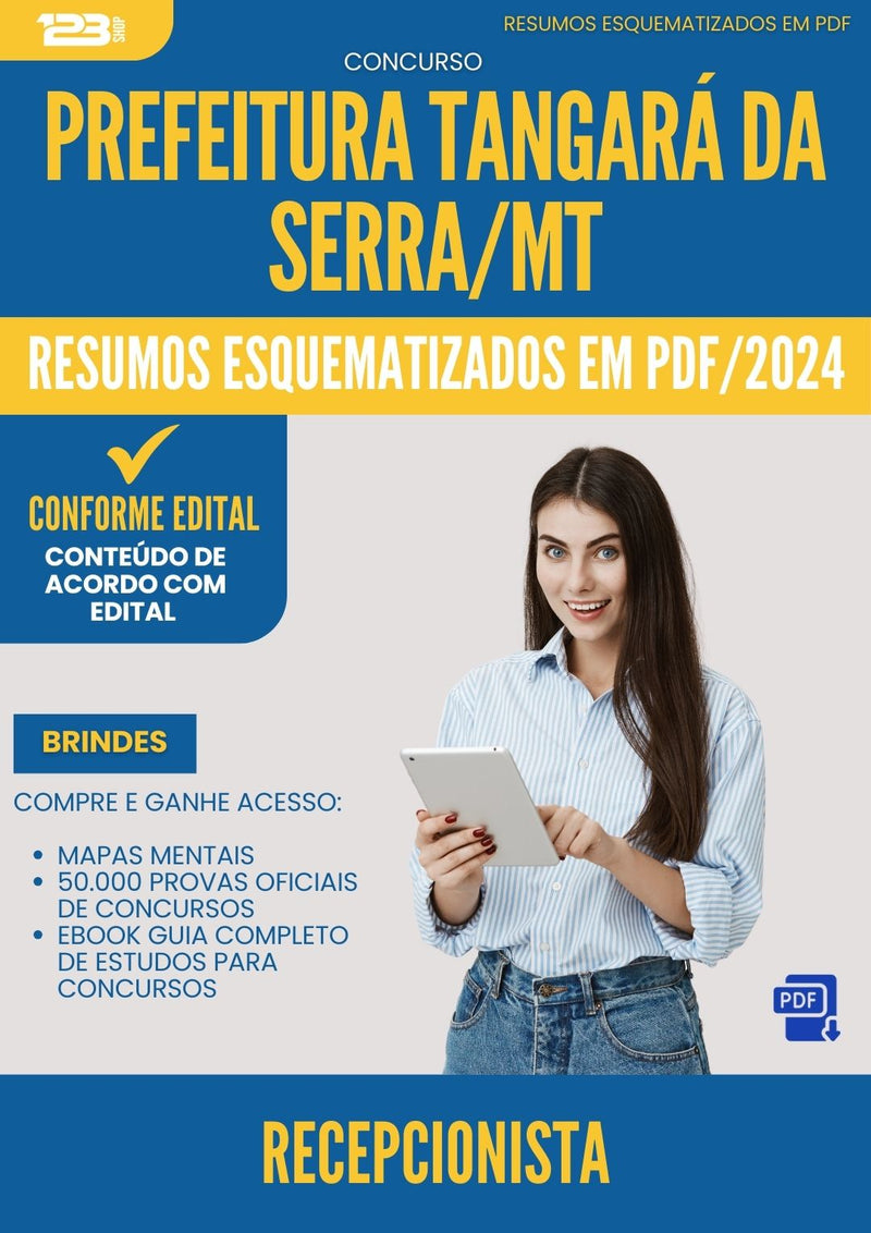 Resumos Esquematizados para Concurso Apostila Recepcionista Tangara Da da Prefeitura Serra Mt 2024 - Conteúdo de Acordo com Edital