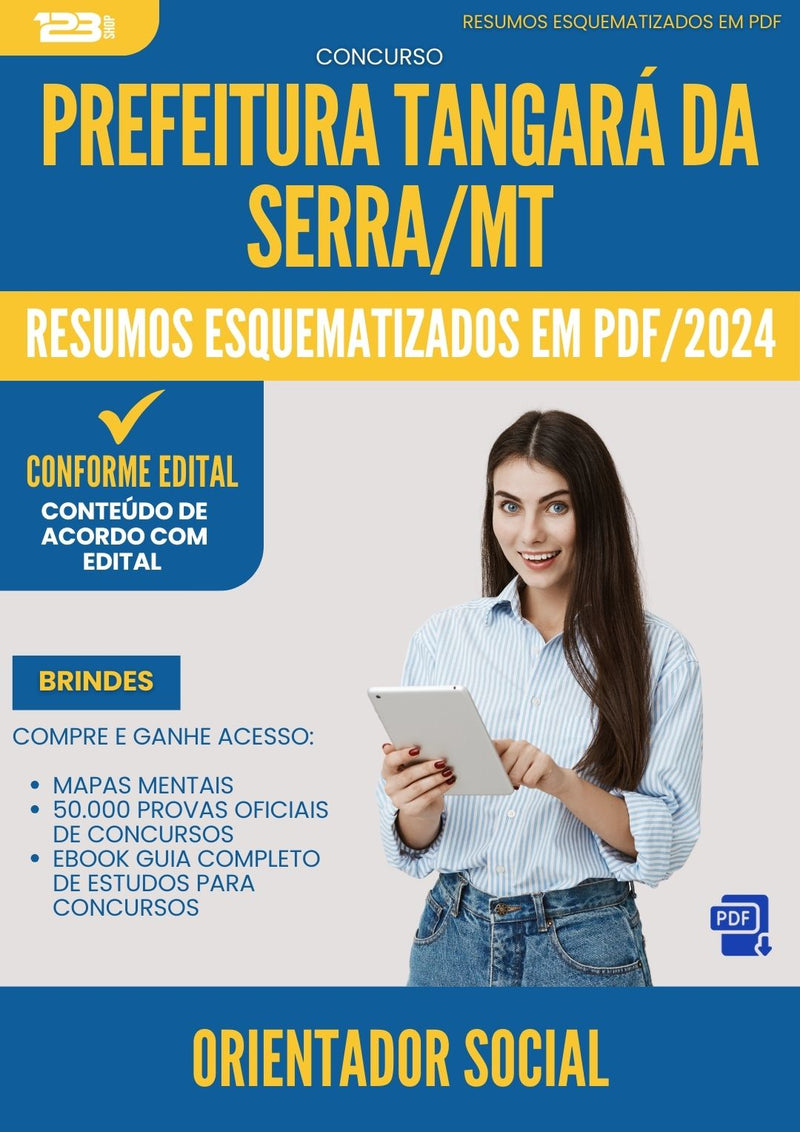 Resumos Esquematizados para Concurso Apostila Orientador Social Tangara Da da Prefeitura Serra Mt 2024 - Conteúdo de Acordo com Edital