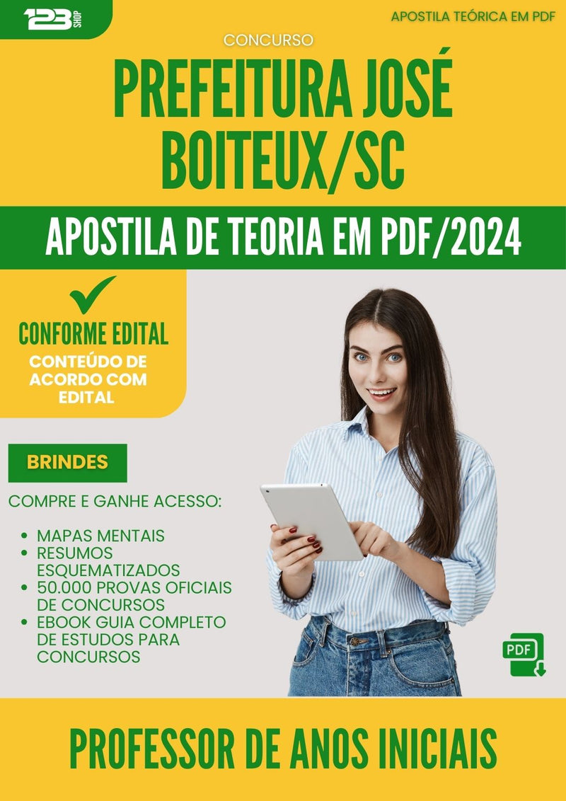 Apostila Teórica para Concurso Professor De Anos Iniciais da Prefeitura Jose Boiteux Sc 2024 - Conteúdo de Acordo com Edital
