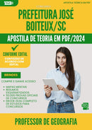 Apostila Teórica para Concurso Professor De Geografia da Prefeitura Jose Boiteux Sc 2024 - Conteúdo de Acordo com Edital