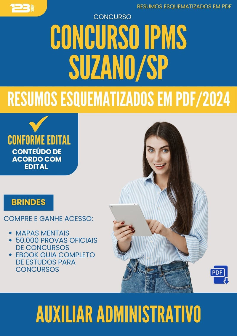 Resumos Esquematizados para Concurso Apostila Auxiliar Administrativo Ipms da Prefeitura Suzano Sp 2024 - Conteúdo de Acordo com Edital