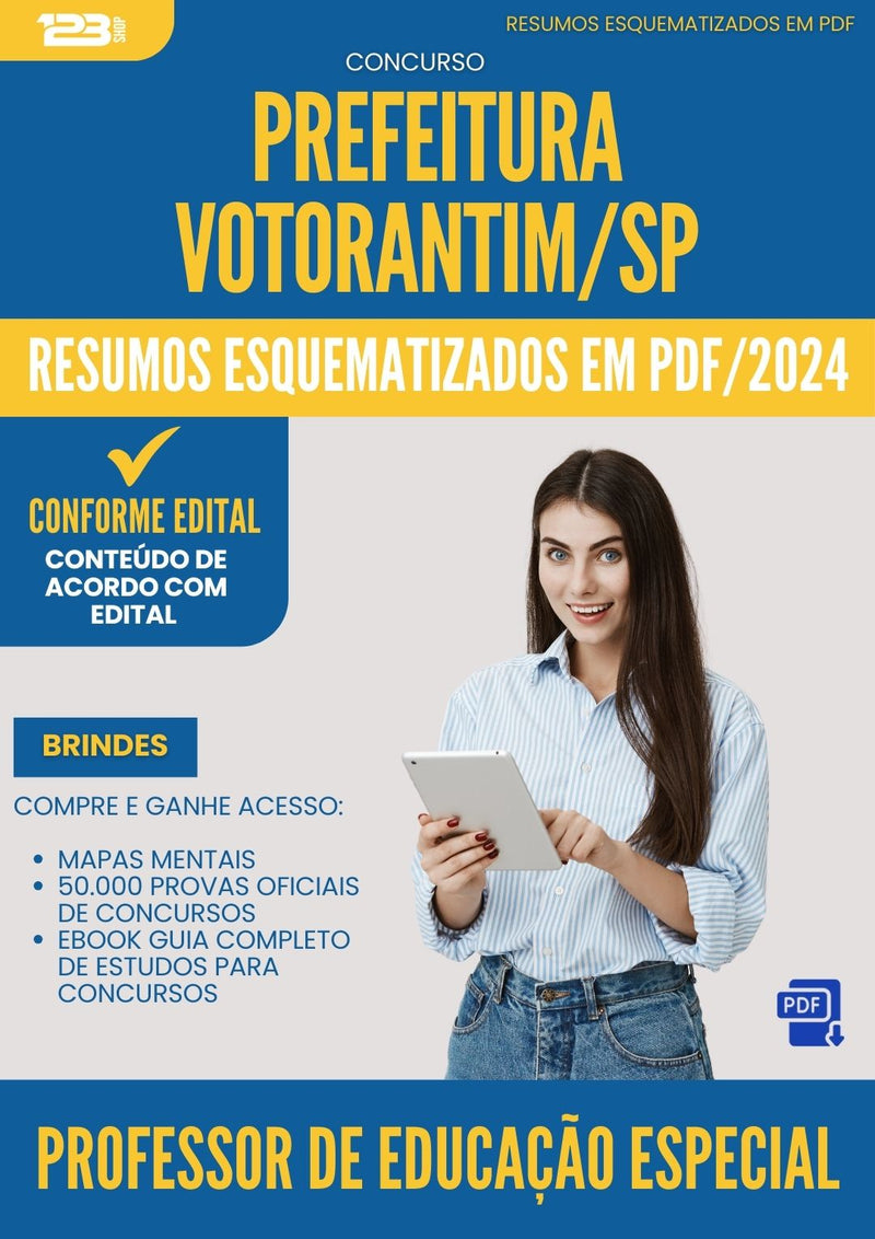 Resumos Esquematizados para Concurso Apostila Professor De Educacao Especial da Prefeitura Votorantim Sp 2024 - Conteúdo de Acordo com Edital