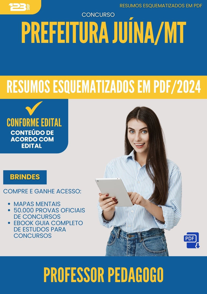 Resumos Esquematizados para Concurso Apostila Professor Pedagogo da Prefeitura Juina Mt 2024 - Conteúdo de Acordo com Edital