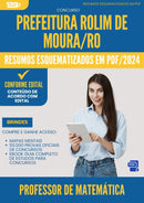 Resumos Esquematizados para Concurso Apostila Professor De Matematica da Prefeitura Rolim De Moura Ro 2024 - Conteúdo de Acordo com Edital