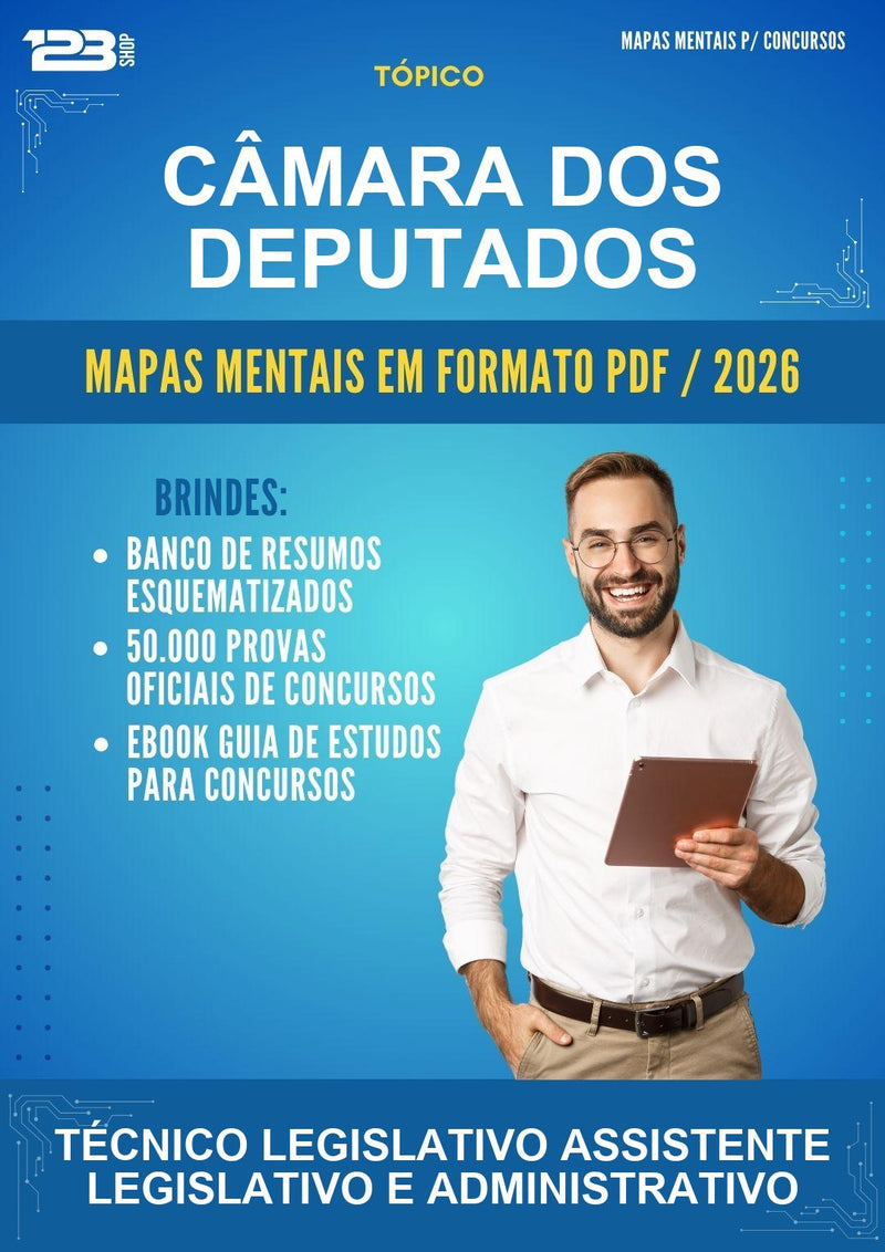 Mapas Mentais para o Concurso Câmara dos Deputados para Técnico Legislativo Assistente Legislativo E Administrativo