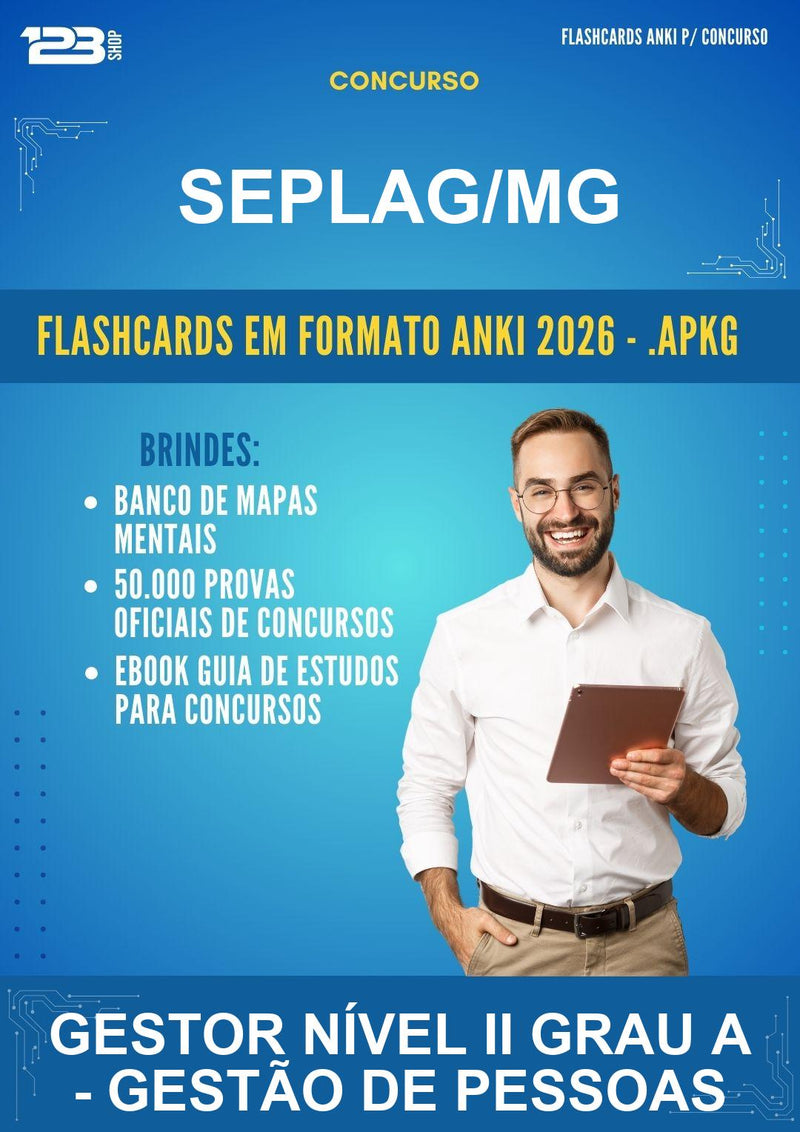 Flashcards Anki para o Concurso Seplag/MG para Gestor Nível Ii Grau A - Gestão de Pessoas - 600 Flashcards