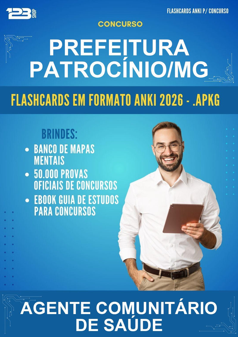 Flashcards Anki para o Concurso Prefeitura Patrocínio/MG para Agente Comunitário de Saúde - 600 Flashcards