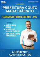 Flashcards Anki para o Concurso Prefeitura Couto Magalhães/TO para Assistente Administrativo - 600 Flashcards