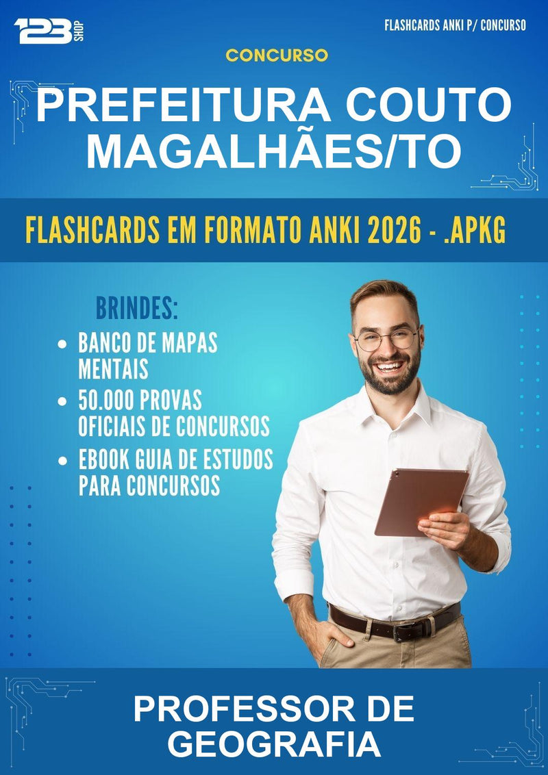 Flashcards Anki para o Concurso Prefeitura Couto Magalhães/TO para Professor de Geografia - 600 Flashcards
