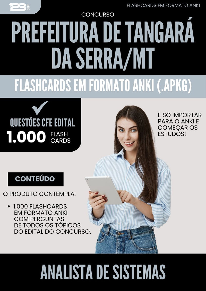 Flashcards para Concurso Analista Sistemas Tangara Da da Prefeitura Serra Mt 2024 - 1.000 Flashcards de Acordo com Edital