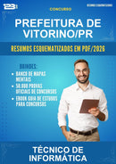 Resumos Esquematizados para o Concurso Prefeitura de Vitorino/PR para Técnico de Informática