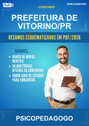 Resumos Esquematizados para o Concurso Prefeitura de Vitorino/PR para Psicopedagogo