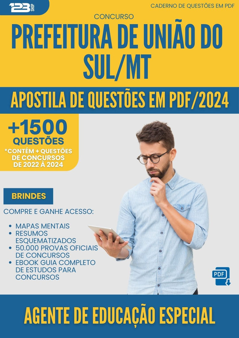 Apostila de Questões para Concurso Agente De Educacao Especial da Prefeitura Uniao Do Sul Mt 2024 - Mais de 1.500 Questões
