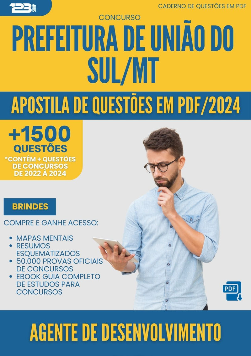 Apostila de Questões para Concurso Agente De Desenvolvimento Infantil da Prefeitura Uniao Do Sul Mt 2024 - Mais de 1.500 Questões