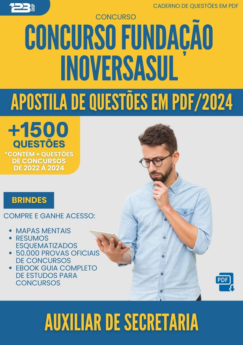 Apostila de Questões para Concurso Auxiliar De Secretaria Fundacao Inoversasul 2024 - Mais de 1.500 Questões