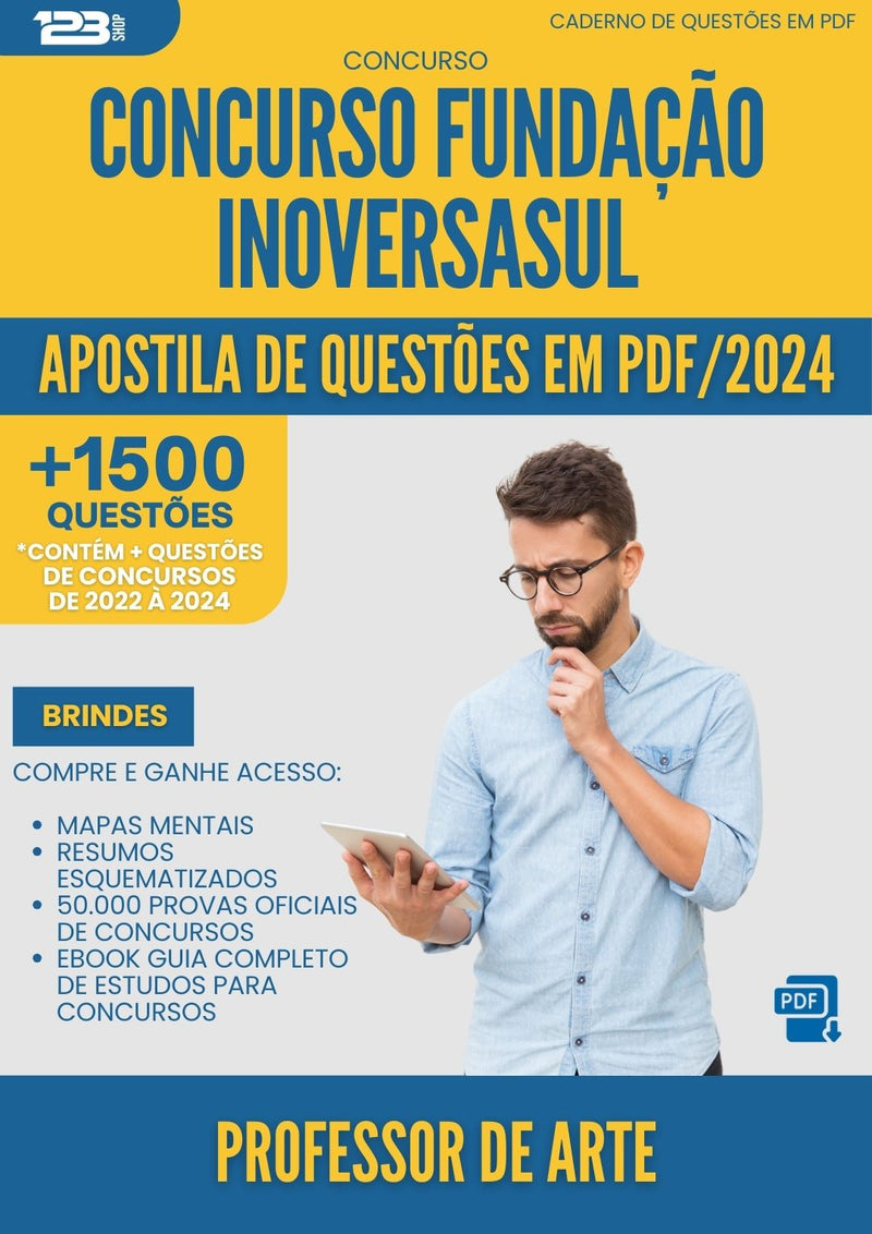 Apostila de Questões para Concurso Professor De Arte Fundacao Inoversasul 2024 - Mais de 1.500 Questões