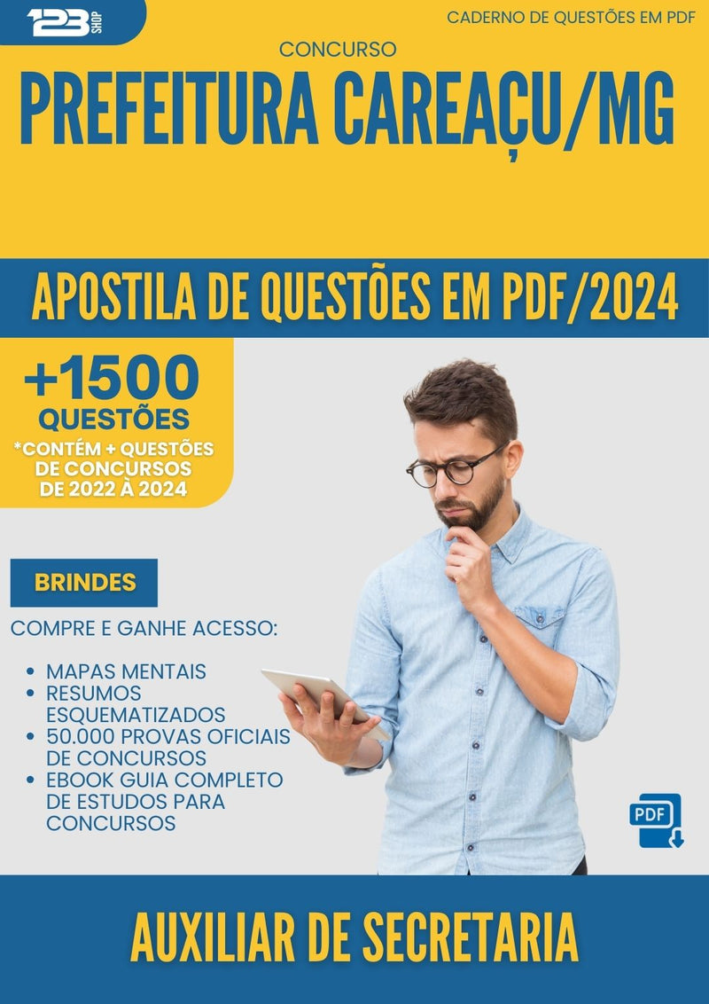 Apostila de Questões para Concurso Auxiliar De Secretaria da Prefeitura Careacu Mg 2024 - Mais de 1.500 Questões