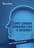 Ebook Como Ganhar Dinheiro Com A Internet