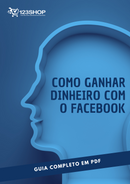 Ebook Como Ganhar Dinheiro Com O Facebook