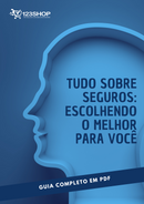 Ebook Tudo Sobre Seguros: Escolhendo O Melhor Para Você