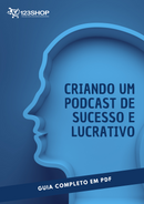 Ebook Criando Um Podcast De Sucesso E Lucrativo