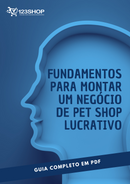 Ebook Fundamentos Para Montar Um Negócio De Pet Shop Lucrativo