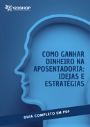 Ebook Como Ganhar Dinheiro Na Aposentadoria: Ideias E Estratégias