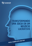 Ebook Transformando Uma Ideia Em Um Negócio Lucrativo