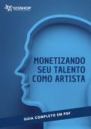 Ebook Monetizando Seu Talento Como Artista