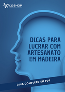 Ebook Dicas Para Lucrar Com Artesanato Em Madeira