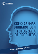 Ebook Como Ganhar Dinheiro Com Fotografia De Produtos