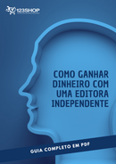 Ebook Como Ganhar Dinheiro Com Uma Editora Independente