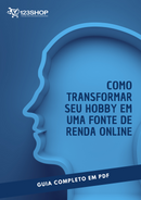Ebook Como Transformar Seu Hobby Em Uma Fonte De Renda Online