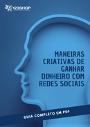 Ebook Maneiras Criativas De Ganhar Dinheiro Com Redes Sociais
